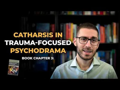 Catharsis in Trauma-Focused Psychodrama