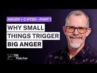 Why Complex Trauma Creates So Much Anger | Anger and Complex Trauma - Part 1/7