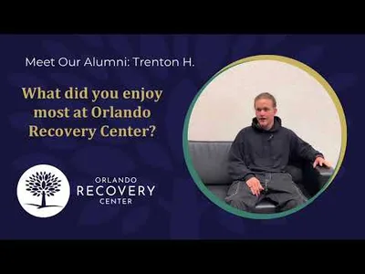 What did you enjoy most at Orlando Recovery Center? Patient Testimonial of Trenton H.