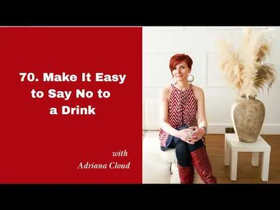 70. Make It Easy to Say No to a Drink