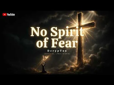 NO SPIRIT OF FEAR (Official Lyric Video), DcrypTos | 2 Timothy 1:7 #Christian #Faith #Spiritual #God