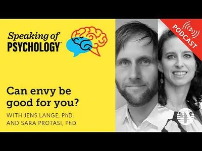 Can envy be good for you? With Jens Lange, PhD, and Sara Protasi, PhD