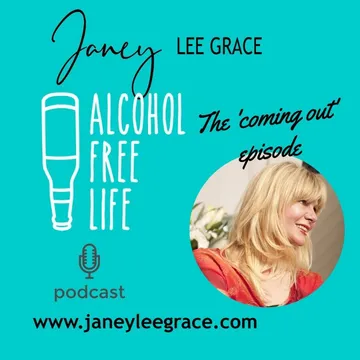 Alcohol Free Life - Janey Lee Grace