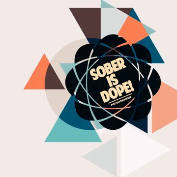 Sober is Dope!