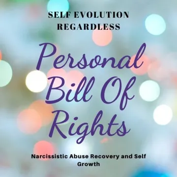 Self Evolution Regardless: Narcissistic Abuse Recovery and Self Growth