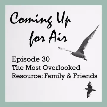 Coming Up for Air — Families Speak to Families about Addiction
