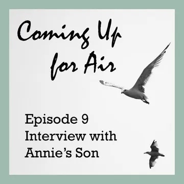 Coming Up for Air — Families Speak to Families about Addiction