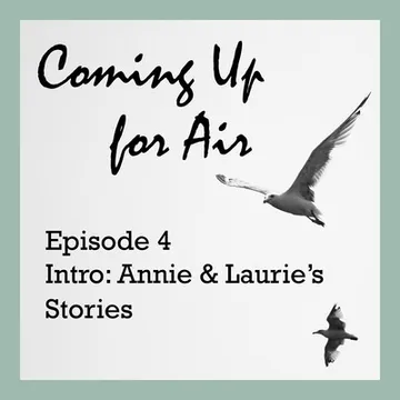 Coming Up for Air — Families Speak to Families about Addiction