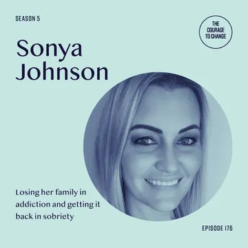 The Courage to Change: A Recovery Podcast