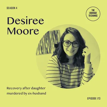 The Courage to Change: A Recovery Podcast
