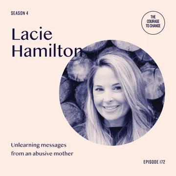 The Courage to Change: A Recovery Podcast