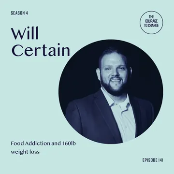 The Courage to Change: A Recovery Podcast