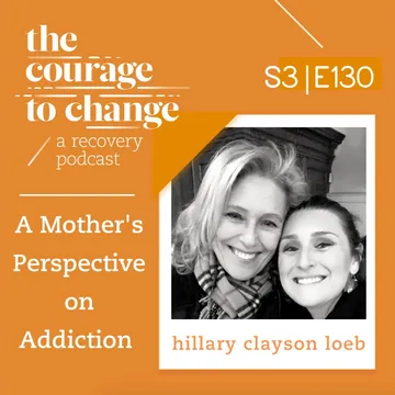 The Courage to Change: A Recovery Podcast