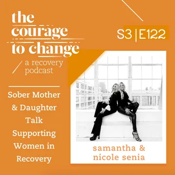 The Courage to Change: A Recovery Podcast