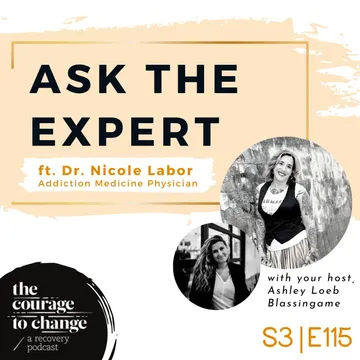 The Courage to Change: A Recovery Podcast