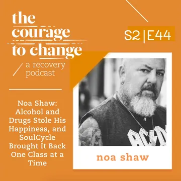 The Courage to Change: A Recovery Podcast