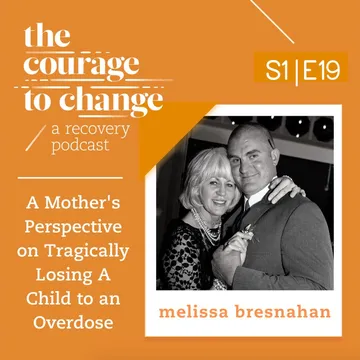 The Courage to Change: A Recovery Podcast