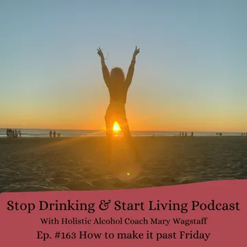 Stop Drinking and Start Living