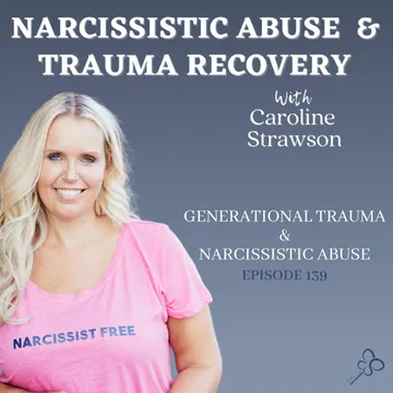 The Narcissistic Abuse & Trauma Recovery Podcast