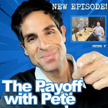 The Payoff with Pete
