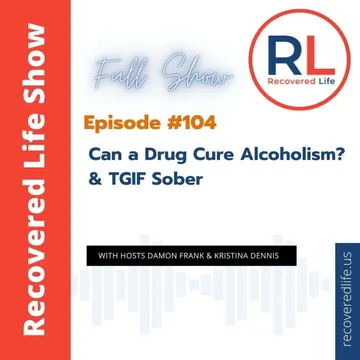 The Recovered Life Show