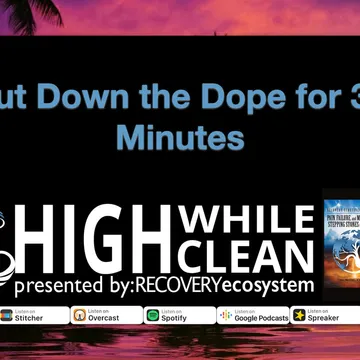 High While Clean presented by Recovery Ecosystem