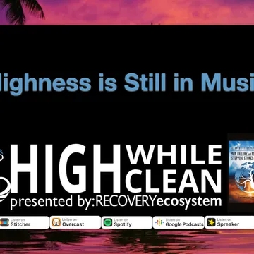 High While Clean presented by Recovery Ecosystem