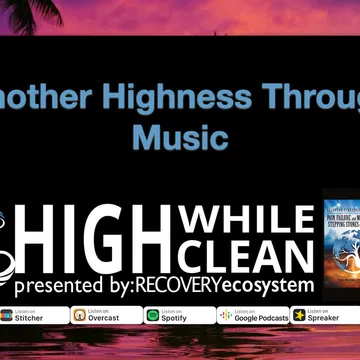 High While Clean presented by Recovery Ecosystem