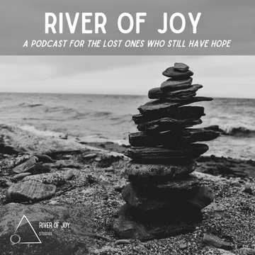 River of Joy: Lessons In Recovery