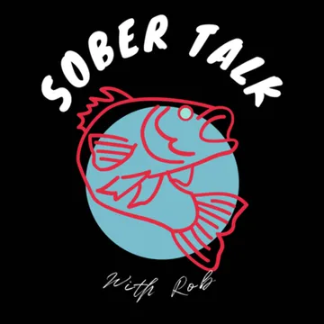 Sober Talk w/ Rob