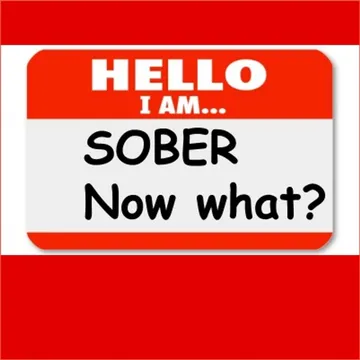 I'm Sober Now What?