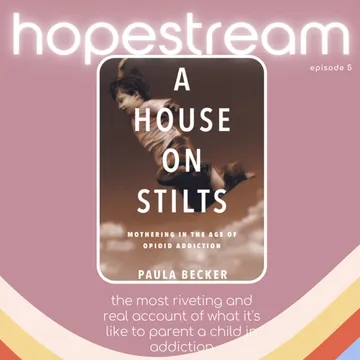 Hopestream for parenting kids through drug use and addiction