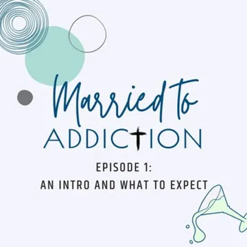 Married to Addiction
