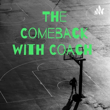 The Comeback with Coach
