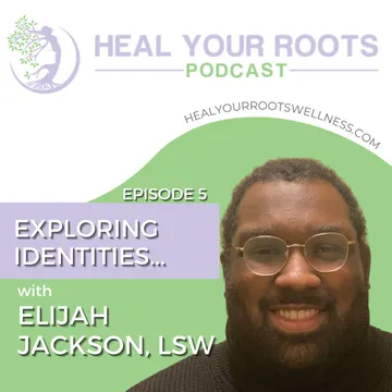 Heal Your Roots Podcast