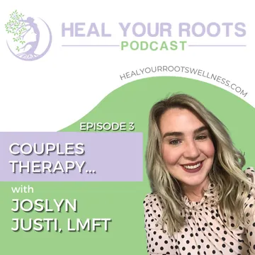 Heal Your Roots Podcast