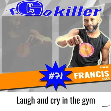 Ego Killer with Johann Francis