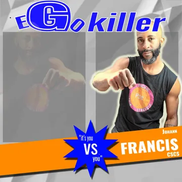 Ego Killer with Johann Francis