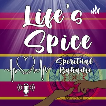 Life's Spice Podcast