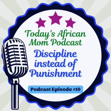 Today's African Mom Podcast