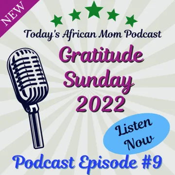 Today's African Mom Podcast