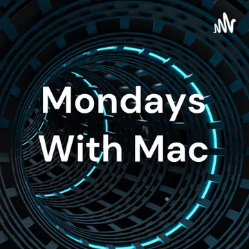 Mondays With Mac