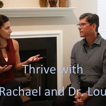 Thrive with Rachael and Dr. Lou