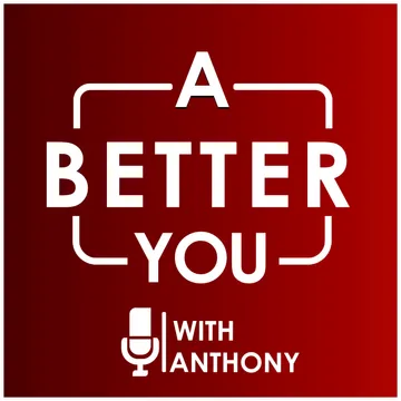 A Better You Podcast