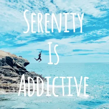 Serenity Is Addictive