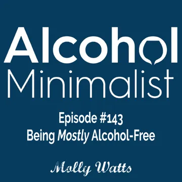 The Alcohol Minimalist Podcast
