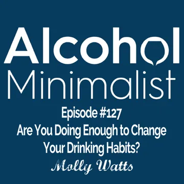 The Alcohol Minimalist Podcast