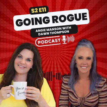 GOING ROGUE Podcast with Angie Manson