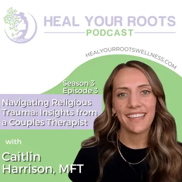 Heal Your Roots Podcast