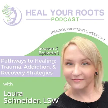 Heal Your Roots Podcast